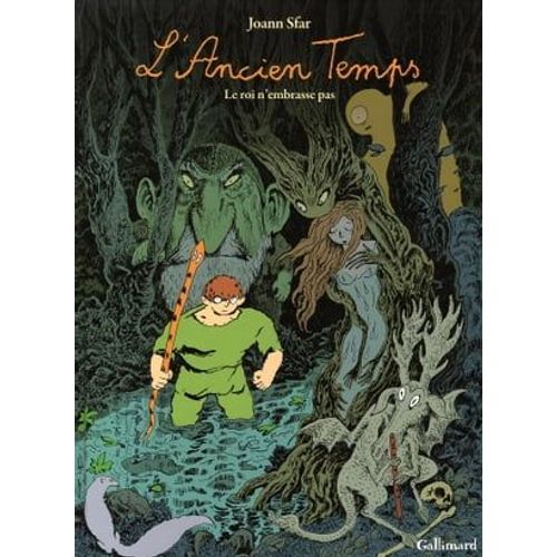 L'ancien Temps (Tome 1) - Le Roi N'embrasse Pas  
