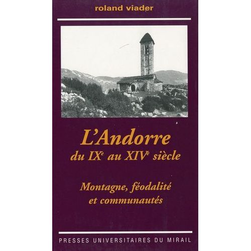 L'andorre Du Ixe Au Xive Sicle  