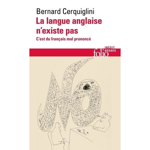 La Langue Anglaise N'existe Pas - C'est Du Franais Mal Prononc    Format Poche 