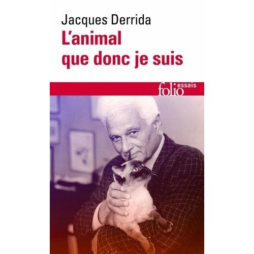 L'animal Que Donc Je Suis   de Derrida Jacques  Format Poche 
