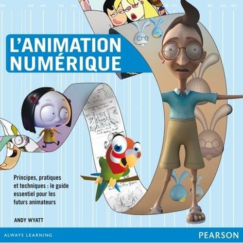 Cours D'animation Numrique - Principes, Pratique Et Techniques : Un Guide Destin Aux Futurs Animateurs   de Wyatt Andy  Format Broch 