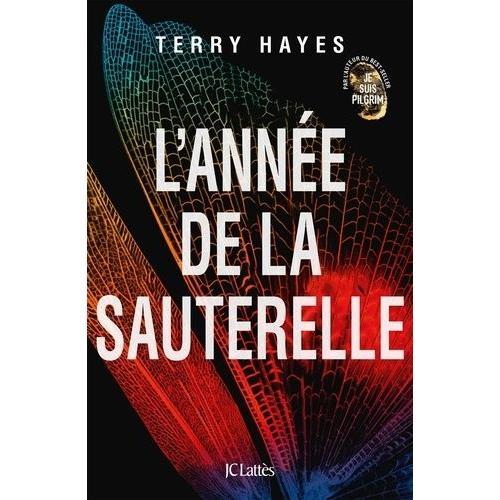 L'anne De La Sauterelle   de terry hayes  Format Beau livre 