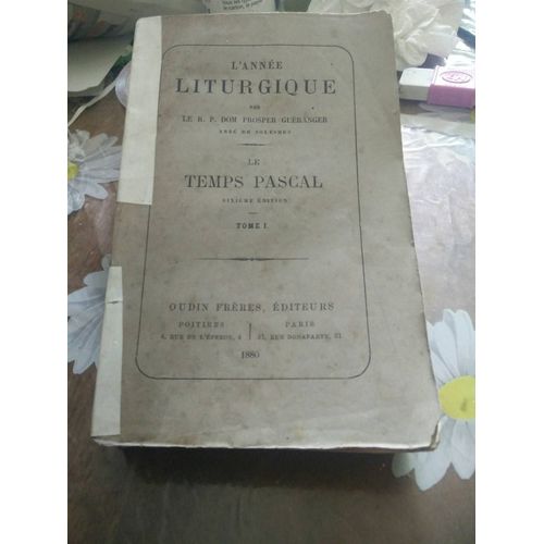 L'anne Liturgique. Le Temps Pascal. Tome I. 1   de Prosper Gueranger 