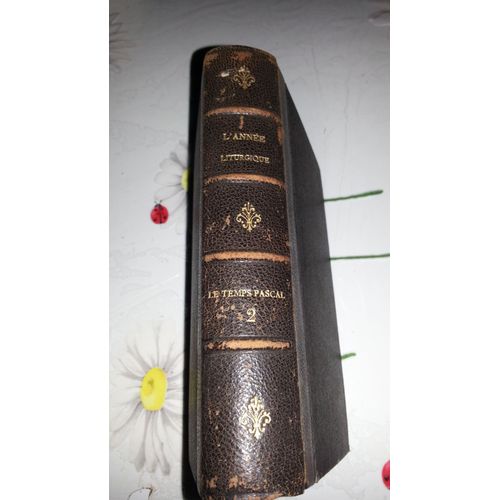 L'anne Liturgique. Le Temps Pascal. Tome Ii (2)   de Prosper Guranger  Format Reli 