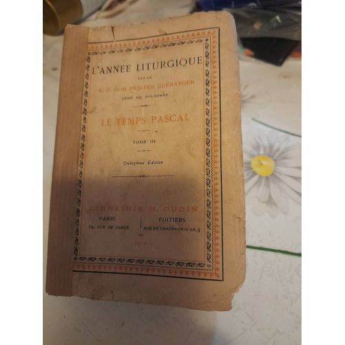 L'anne Liturgique : Le Temps Pascal. Tome Iii, 3 (Edition Portative)   de Prosper Guranger  Format Broch 
