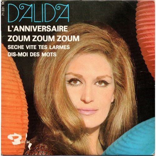 L'anniversaire + Zoum Zoum Zoum + Sche Vite Tes Larmes + Dis-Moi Des Mots (French Press 1969) - Dalida