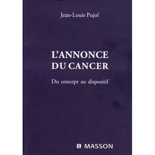 L'annonce Du Cancer - Du Concept Au Dispositif    Format Broch 