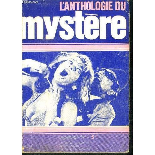 L Anthologie Du Mystere N245 Bis, Special 11 - 1968 - Poissons Rouges Par Raymond Chandler, Bon Debarraspar Dashiell Hammett, Uine Mort Difficile Par Philip Wylie, Jaloux De Sa Marionnette Par Ben(...)   de Collectif 
