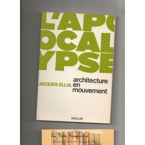 L'apocalypse Architecture En Mouvement   de Jacques Ellul  Format Broch 