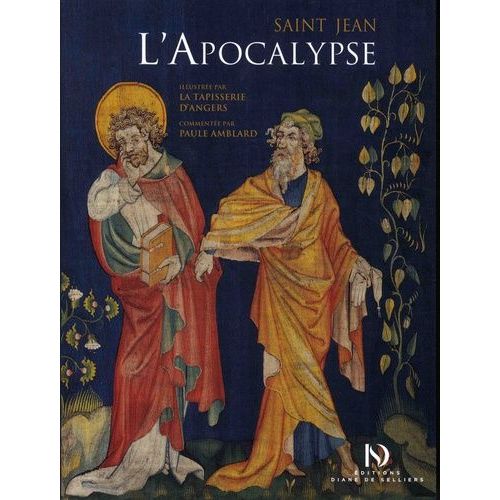 L'apocalypse Illustre Par La Tapisserie D'angers   de Saint Jean  Format Beau livre 