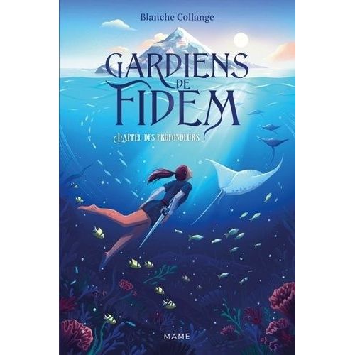 Gardiens De Fidem Tome 1 - L'appel Des Profondeurs   de Collange Blanche  Format Beau livre 