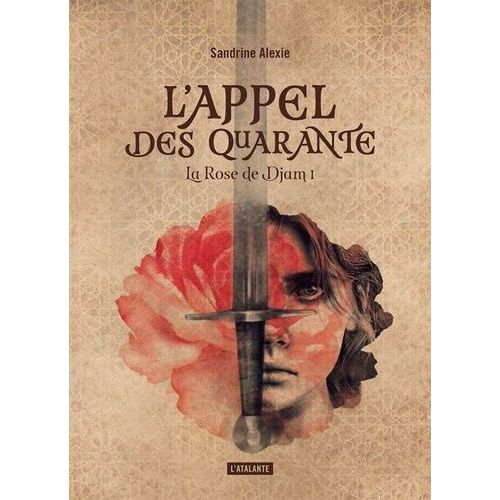 La Rose De Djam - Tome 1 - L'appel Des Quarante    Format Grand Format 