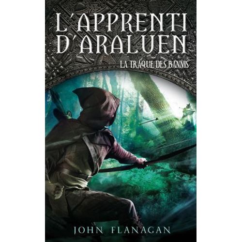L'apprenti D'araluen 9 - La Traque Des Bannis  