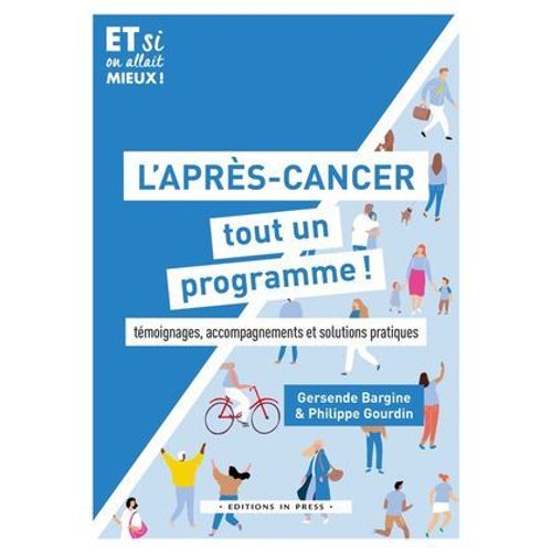 L'aprs-Cancer, Tout Un Programme !  