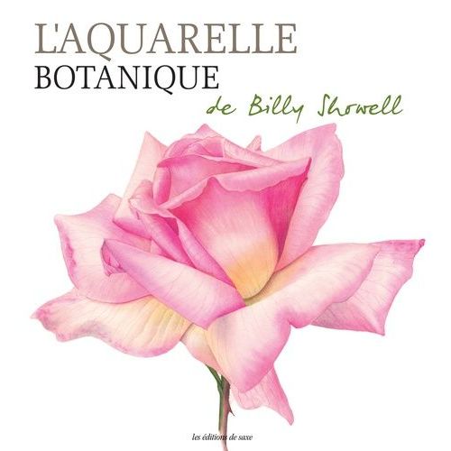 L'aquarelle Botanique    Format Beau livre 
