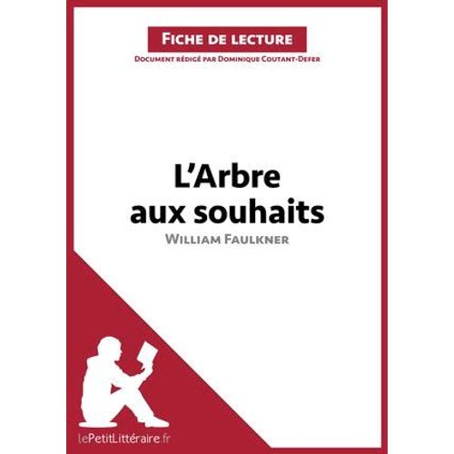 L'arbre Aux Souhaits De William Faulkner (Fiche De Lecture)  
