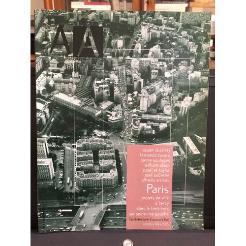 L'architecture D'aujourd'hui, Aa N295, Octobre 1994. Paris 2, Projets De Ville  Bercy, Rive Gauche. Stade Charlety, Fernando Tavora, Pierre Soulages, William Alsop, Patel, Taylor, Oubrerie, Arribas
