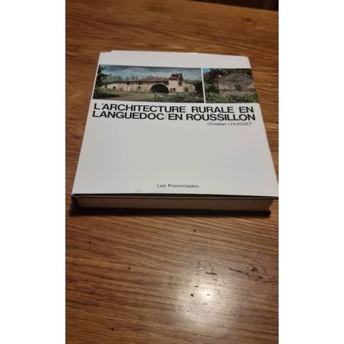 L'architecture Rurale En Languedoc En Roussillon. Christian Lhuisset   