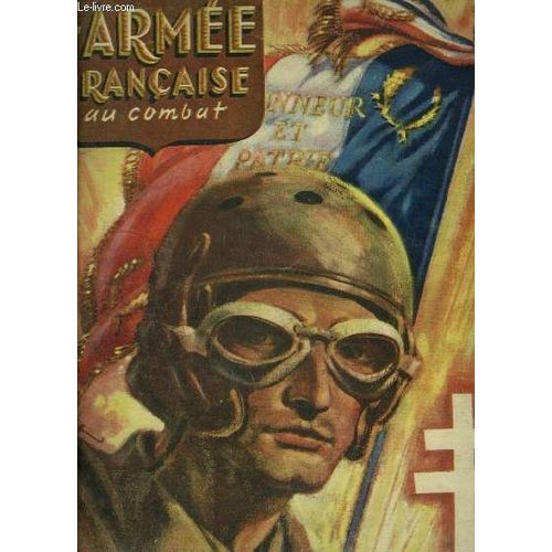 L Armee Francaise Au Combat N5 Mars 1946 - L Arme Entit Nationale - La Bataille De L Allemagne Occidentale - La 1re Arme Franaise Des Vosges Au Coeur De L Autriche - Quelques Calots - Les Blinds(...)   de COLLECTIF 
