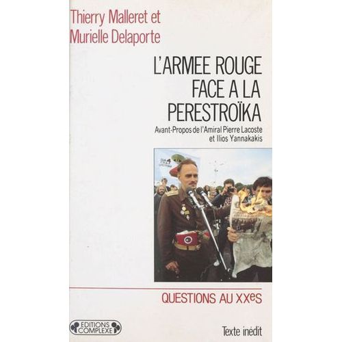 L'arme Rouge Face  La Perestroka : Le Systme Militaire Sovitique  L'heure De Gorbatchev  