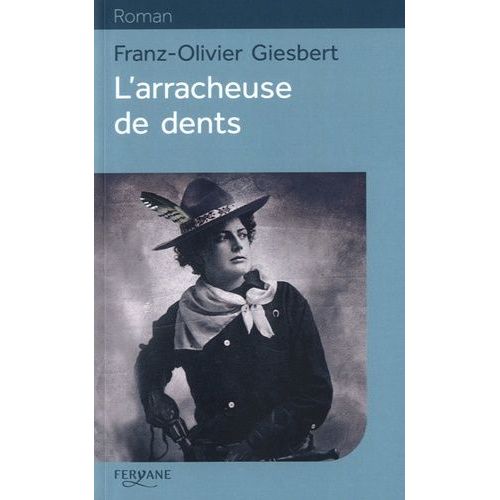 L'arracheuse De Dents    Format Beau livre 