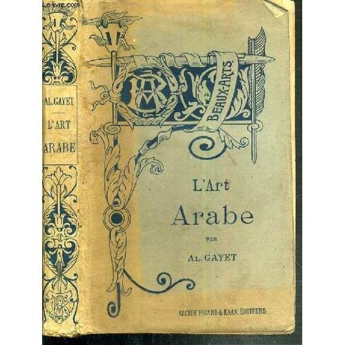 L'art Arabe / Bibliotheque De L'enseignement Des Beaux-Arts   de GAYET AL.