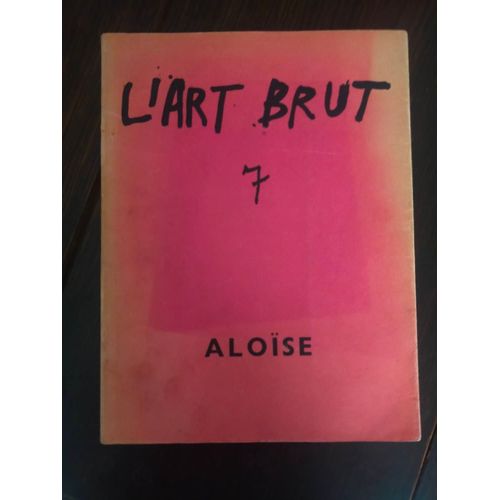 L' Art Brut 7 Alose   