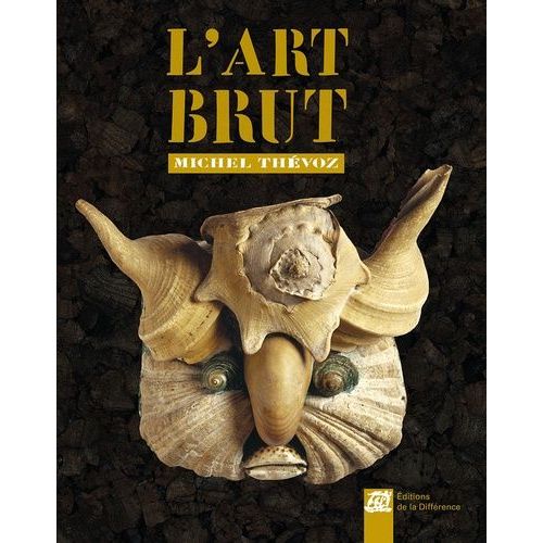 L'art Brut   de Thvoz Michel  Format Beau livre 