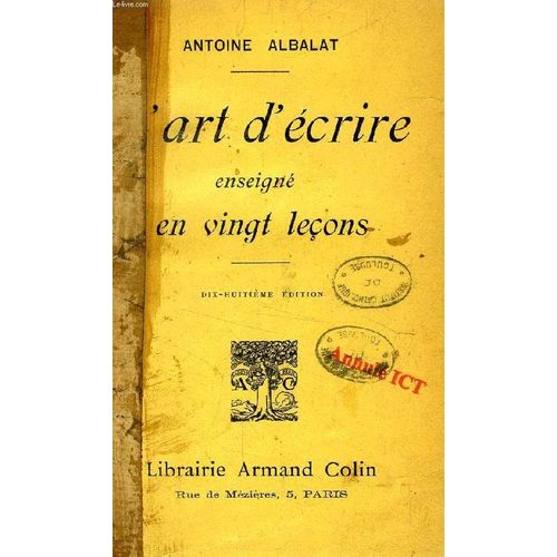 L'art D'ecrire Enseigne En Vingt Lecons   de antoine albalat