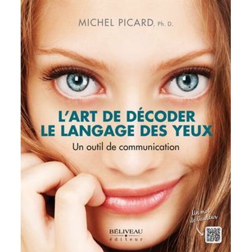 L'art De Dcoder Le Langage Des Yeux  