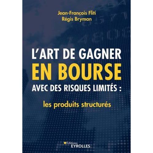 L'art De Gagner En Bourse Avec Des Risques Limits  