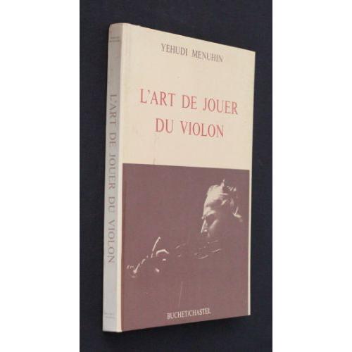 L Art De Jouer Du Violon (Six Lessons With Yehudi Menuhin)   de yhudi mnuhin  Format Cartonn 