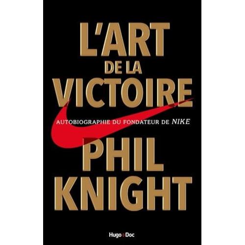 L'art De La Victoire   de Phil Knight