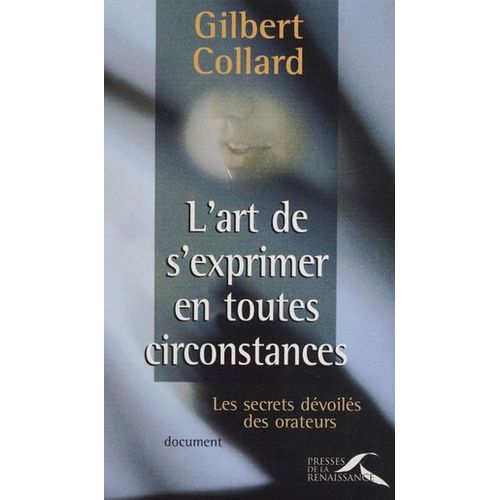 L'art De S'exprimer En Toutes Circonstances  