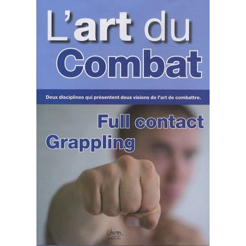 L'art Du Combat - Pack En Deux Volumes : L'essentiel Du Full-Contact - Le Grappling, Techniques De Base Et Enchanements   de Valra Dominique  Format Pack 