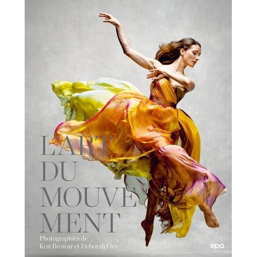 L'art Du Mouvement    Format Beau livre 