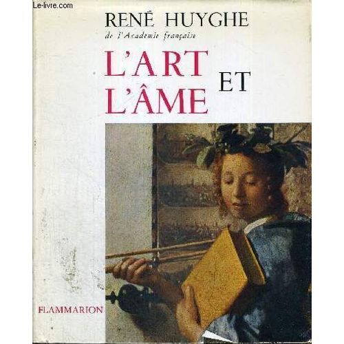 L'art Et L'ame   de ren huyghe  Format Reli 