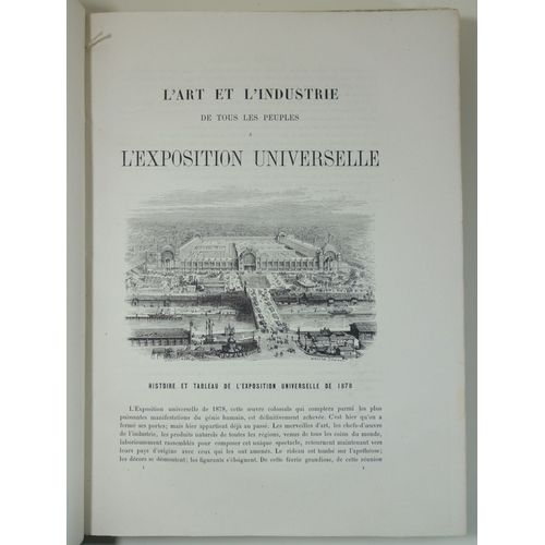 L'art Et LIndustrie De Tous Les Peuples  LExposition Universelle De 1878.. Description Illustre Des Merveilles Du Champ-De-Mars Et Du Trocadro Par Les crivains Spciaux Les Plus Autoriss.   de Collectif  Format Reli 