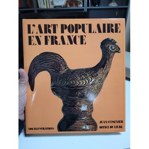 L Art Populaire En France ... 406 Illustrations... Jean Cuisenier   