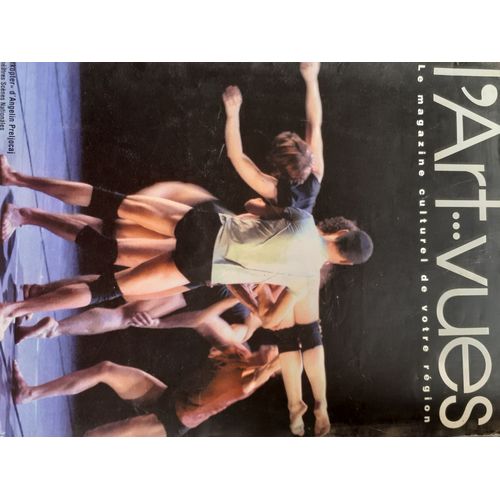 L'art...Vues ,Le Magazine Culturel De Votre Region - 