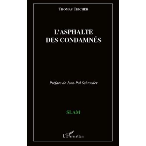 L'asphalte Des Condamns   de Teicher Thomas  Format Broch 