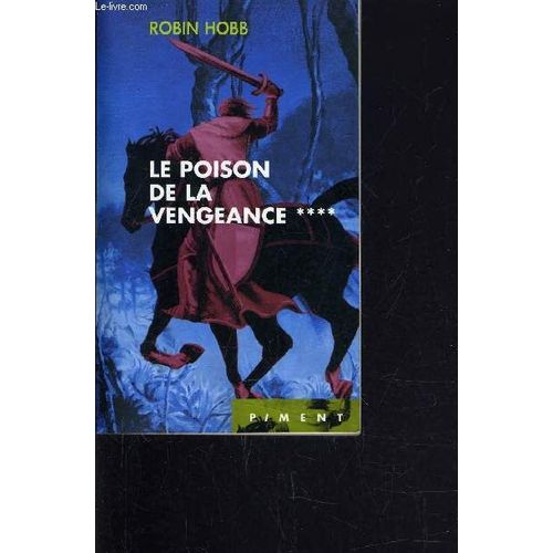 L'assassin Royal  - Tome 4 : Le Poison De La Vengeance.   de robin hobb  Format Broch 