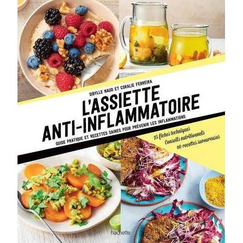 L'assiette Anti-Inflammatoire - Guide Pratique Et Recettes Saines Pour Prvenir    Format Grand Format 