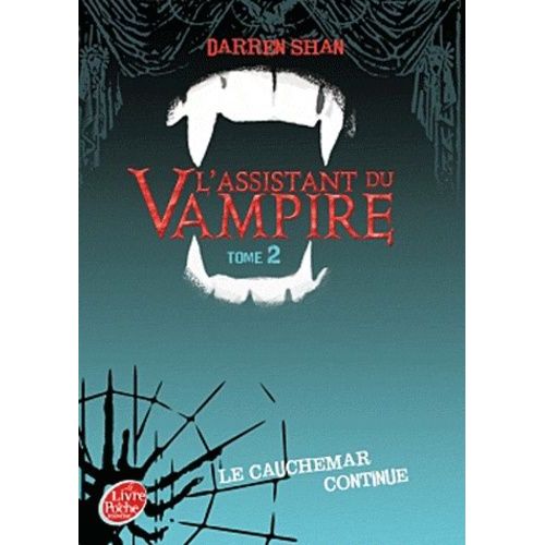 L'assistant Du Vampire Tome 2 - Le Cauchemar Continue   de darren shan  Format Poche 