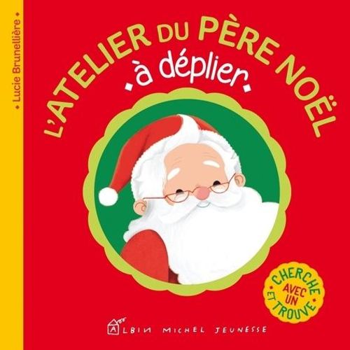 L'atelier Du Pre Nol  Dplier   de Brunellire Lucie  Format Cartonn 