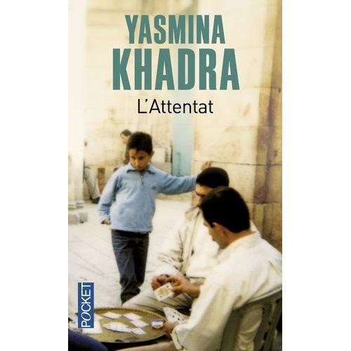 L'attentat   de yasmina khadra  Format Poche 