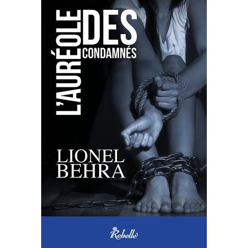 L'aurole Des Condamns    Format Beau livre 