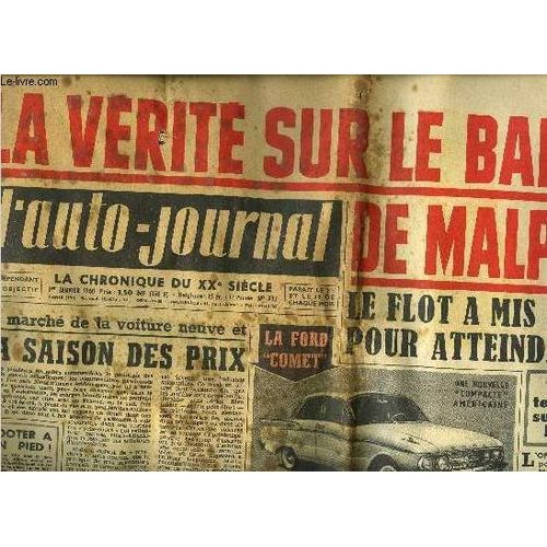 L Auto Journal N 237 - La Vrit Sur Le Barrage De Malpasset, Le Flot A Mis 30 Minutes Pour Atteindre Frjus, Le March De La Voiture Neuve Et La Saison Des Prix Par Maurice Evrard, Intervenant Dans(...)   de COLLECTIF 
