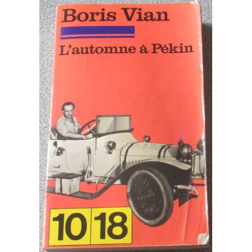 L'automne  Pkin Par Boris Vian Suivi De Avant De Relire L''automne  Pkin Par Franois Caradec- dition De Minuit 1956- Collection 10/18   de Boris Vian 