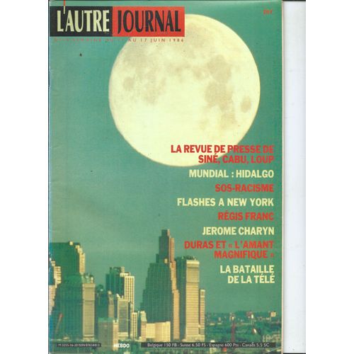 L'autre Journal 11/06/1986 Rgis Franc, Michel Butel, Loup, Cabu, Sin, Jerme Charyn/Claire Devarrieux, Suzanne Lafont, Margueritte Duras/Aline Issermann, Pascal Dolmieux, Ingo Maurer, Herv Guibert